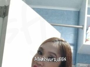 AllHailYourQUEEN