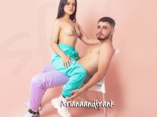 Arianaandfrank