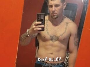 BIGROLLER