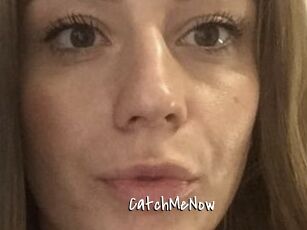 CatchMeNow