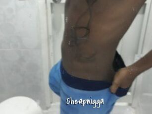 Cheapnigga