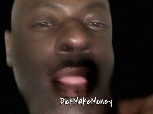 DickMakeMoney