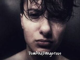 DomAndDangerous