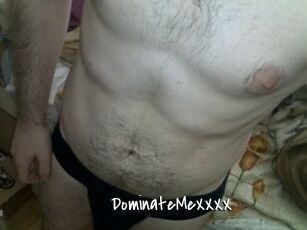 DominateMeXXXX