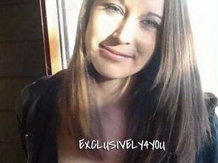 EXCLUSIVELY4YOU
