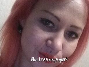 ElectraSexySquirt