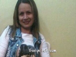 Evelyn_hot_cum