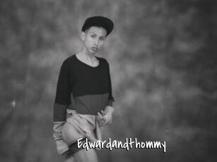 Edwardandthommy