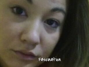 Fascination