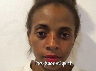 FoxyQueenSquirt
