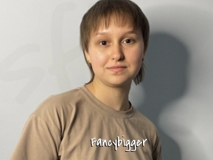 Fancybigger