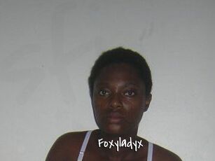 Foxyladyx