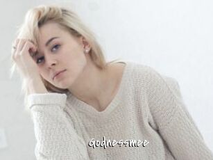 Godnessmee