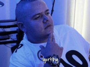 Igortbig
