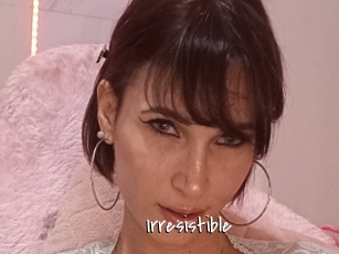 Irresistible