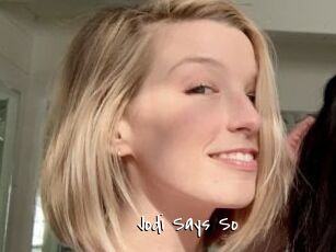 Jodi_Says_So