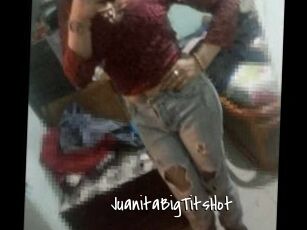 JuanitaBigTitsHot