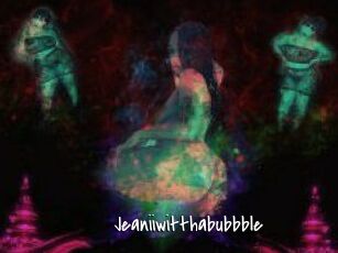 Jeanii_wit_tha_bubbble