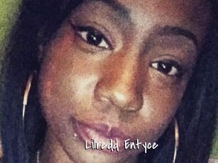 Lilredd_Entyce
