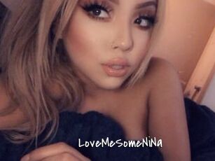 LoveMeSomeNiNa
