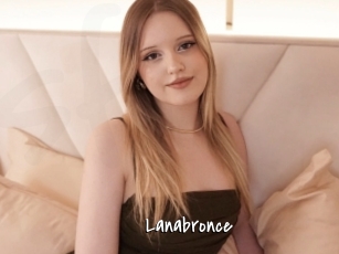 Lanabronce