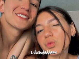 Luluandaddams