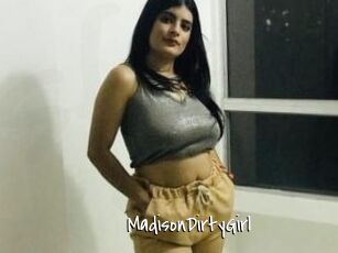 MadisonDirtyGirl