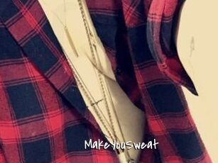 MakeYouSweat