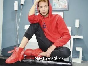 MaxDominatrix