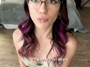 Megan_Mistakes