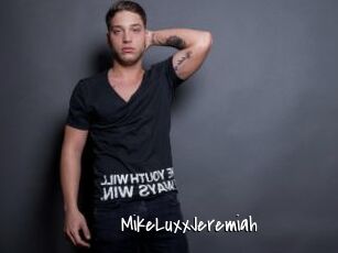 MikeLuxxJeremiah