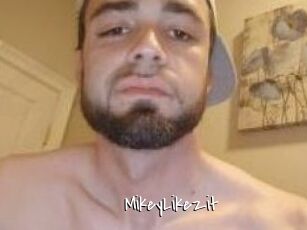 MikeyLikezit