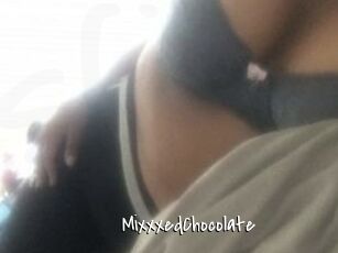 MixxxedChocolate