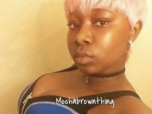 Mochabrownthing