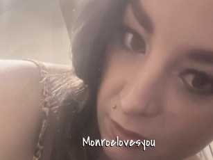 Monroelovesyou