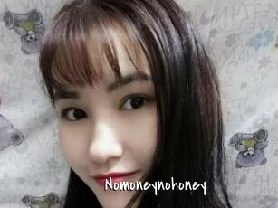 Nomoneynohoney