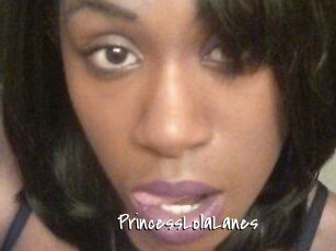 PrincessLolaLanes