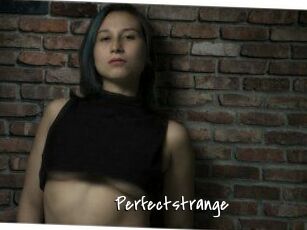 Perfectstrange
