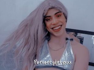 Pervertydirtyxxx