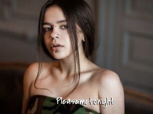 Pleasemetonight