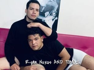 Ryan_Noxus_AND_TOMAS
