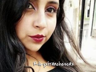 Rileyxfranchescax