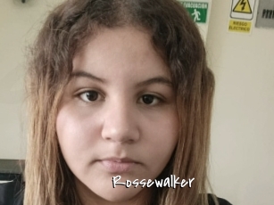 Rossewalker
