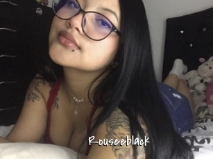 Rouseeblack