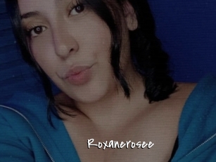Roxanerosee