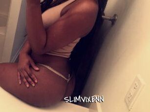 SLIMVIXENN