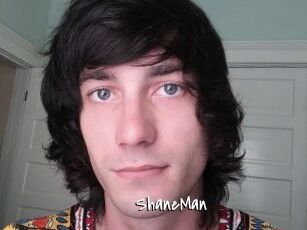 ShaneMan