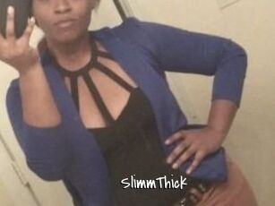 SlimmThick