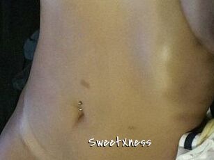 SweetXness