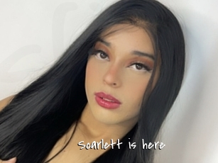 Scarlett_is_here